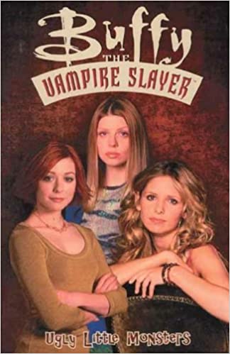 BUFFY THE VAMPIRE SLAYER: UGLY LITTLE MONSTERS