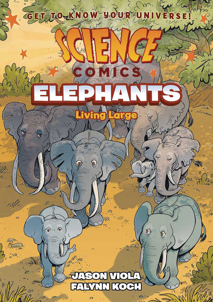 Science Comics Elephants Living Large Softcover Graphic Novel