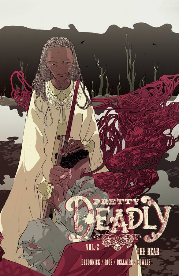 PRETTY DEADLY VOL 02: THE BEAR (MR)