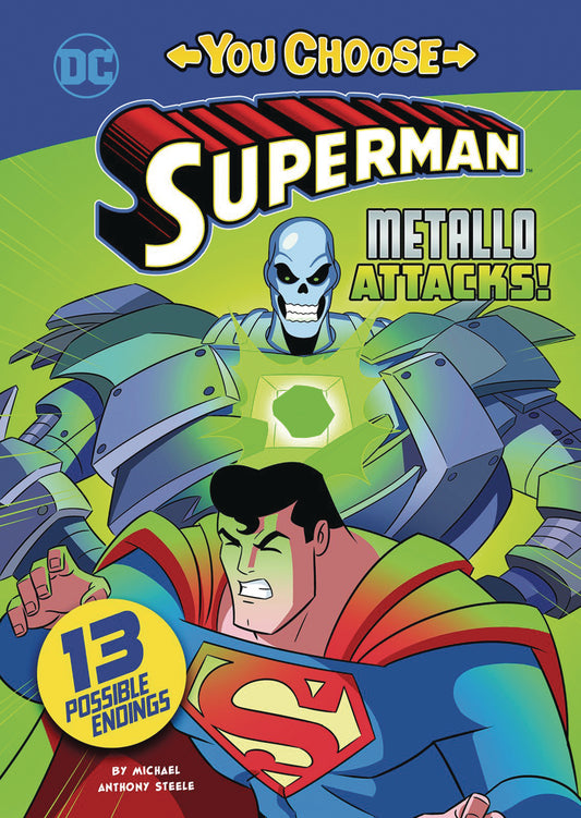 SUPERMAN YOU CHOOSE STORIES: METALLO ATTACKS! (YR)