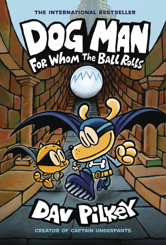 DOG MAN VOL 07: FOR WHOM BALL ROLLS