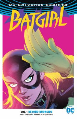 BATGIRL (Rebirth) VOL 01 BEYOND BURNSIDE